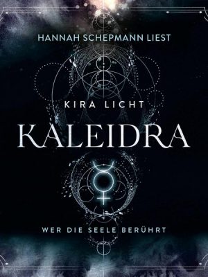 Kaleidra - Wer die Seele berührt