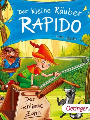 Der kleine Räuber Rapido 3. Der schlimme Zahn