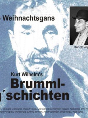 Brummlg'schichten  'Die Weihnachtsgans'