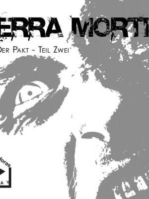 Terra Mortis 5 – Der Pakt Teil 2