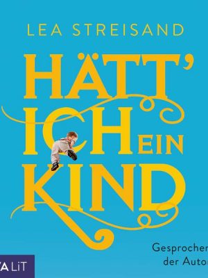 Hätt' ich ein Kind