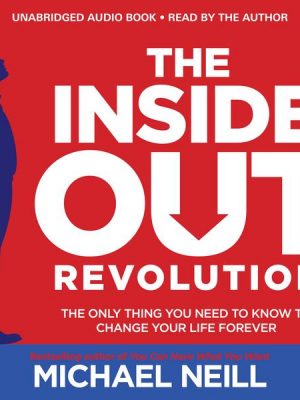 The Inside-Out Revolution