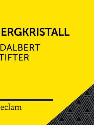 Stifter: Bergkristall