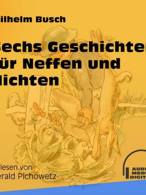 Sechs Geschichten für Neffen und Nichten