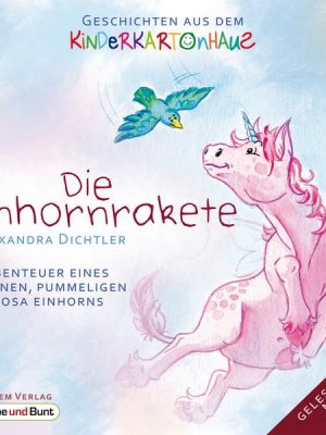 Die Einhornrakete - Abenteuer eines kleinen