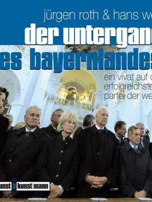 Der Untergang des Bayernlandes