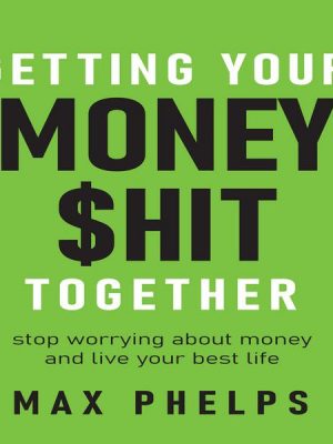 Getting Your Money $hit Together