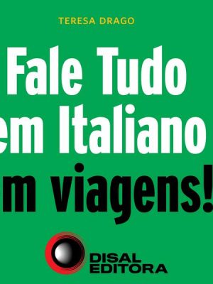 Fale tudo em italiano em viagens!