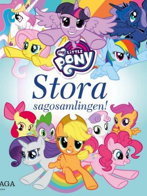 My Little Pony - Stora sagosamlingen!