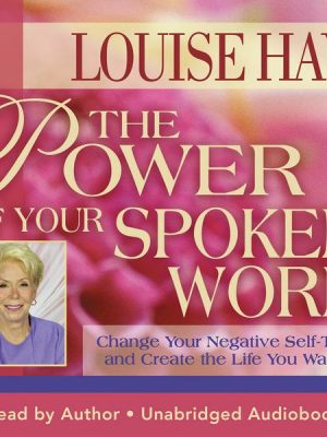 The Power of Your Spoken Word