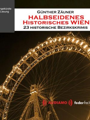 Halbseidenes historisches Wien