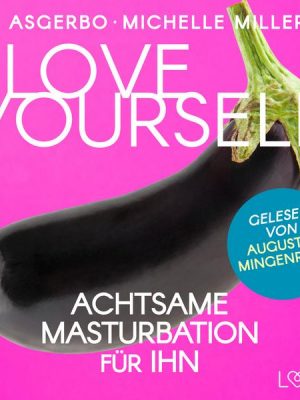 Love Yourself - Achtsame Masturbation für ihn