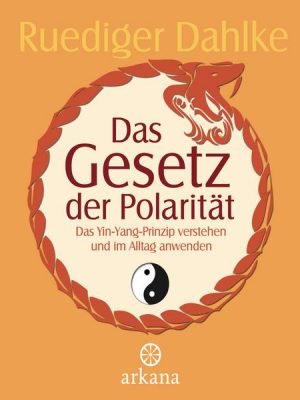 Das Gesetz der Polarität