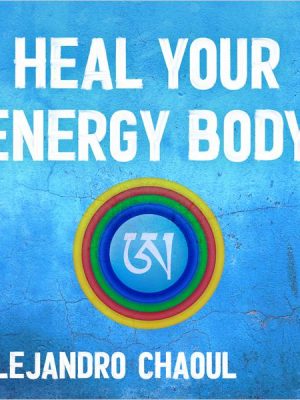 Heal Your Energy Body