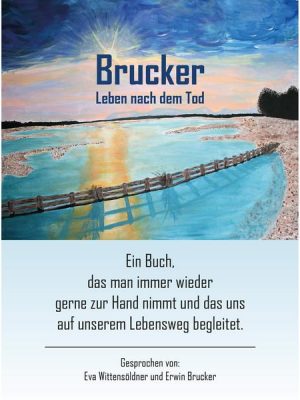 Brucker Leben nach dem Tod