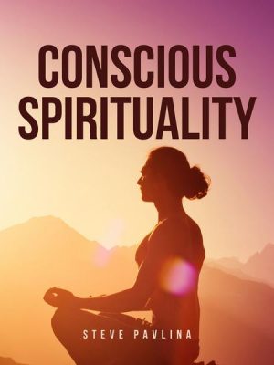 Conscious Spirituality