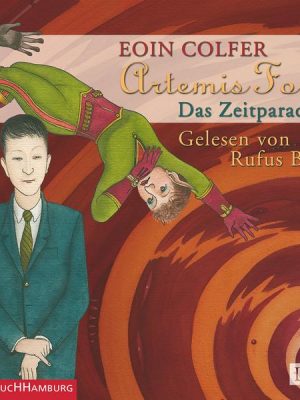 Artemis Fowl - Das Zeitparadox (Ein Artemis-Fowl-Roman 6)