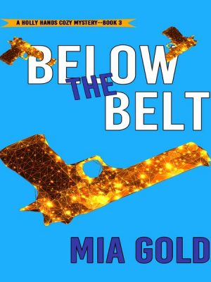 Below the Belt (A Holly Hands Cozy Mystery—Book #3)