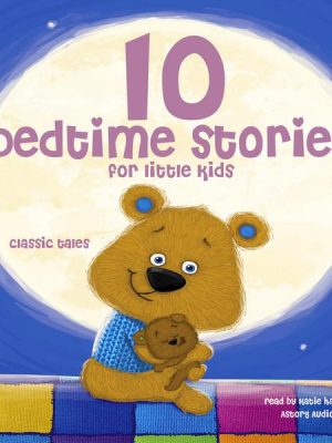 10 bedtime stories for little kids