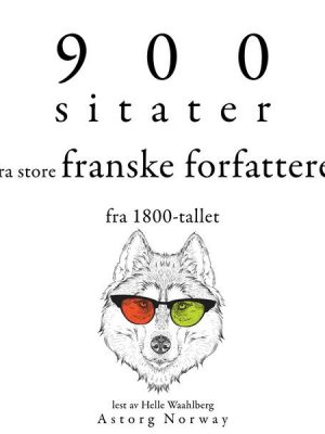 900 sitater fra store franske forfattere fra 1800-tallet