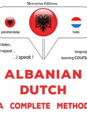 Albanian - Dutch : a complete method