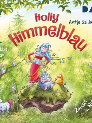 Holly Himmelblau – Zausel in Not (Teil 2)