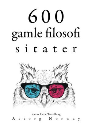 600 sitater fra eldgammel filosofi