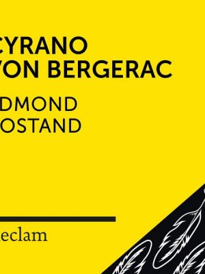 Rostand: Cyrano von Bergerac