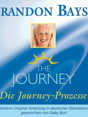 The Journey - Die Journey Prozesse