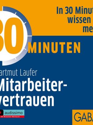 30 Minuten Mitarbeitervertrauen