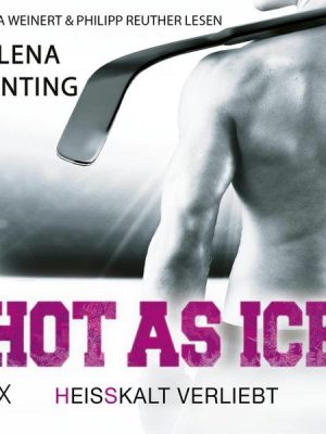 Hot as Ice - Heißkalt verliebt