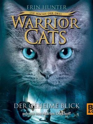Warrior Cats - Die Macht der drei. Der geheime Blick.