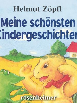 Meine schönsten Kindergeschichten