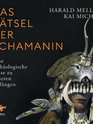 Das Rätsel der Schamanin