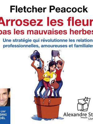 Arrosez les fleurs