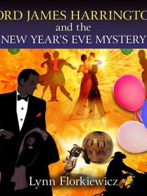 Lord James Harrington and the New Year's Eve Mystery