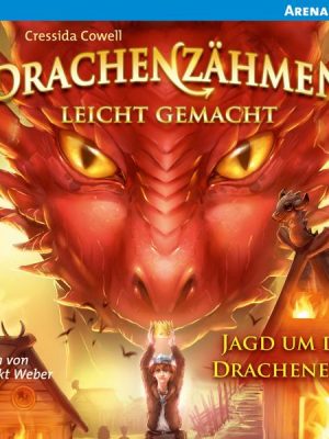 Drachenzähmen leicht gemacht (9). Jagd um das Drachenerbe