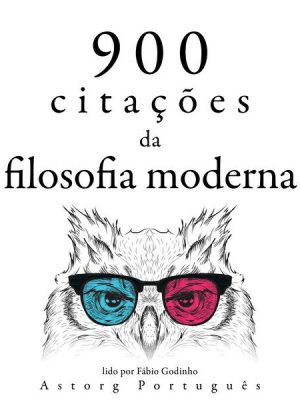 900 citações da filosofia moderna