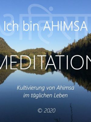 Ich bin Ahimsa