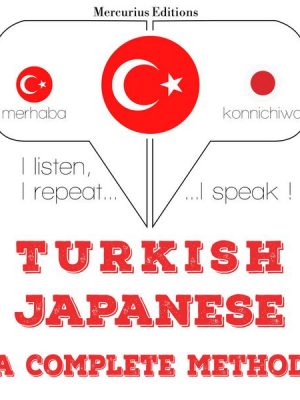 Türkçe - Japonca: eksiksiz bir yöntem