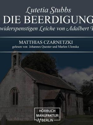 Die Beerdigung der widerspenstigen Leiche von Adalbert Finley