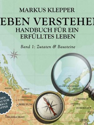 Leben verstehen - Zutaten & Bausteine