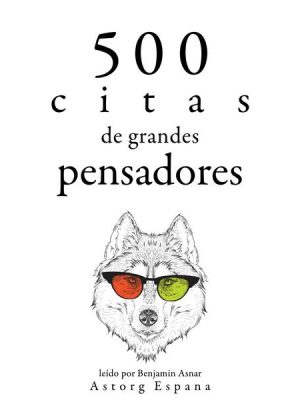 500 citas de grandes pensadores