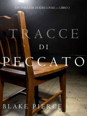 Tracce di Peccato (Un Thriller di Keri Locke — Libro 3)