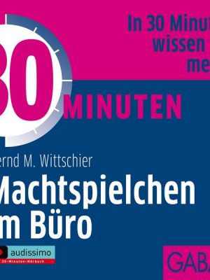 30 Minuten Machtspielchen im Büro