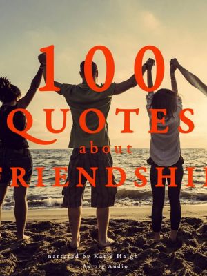 100 quotes about friendship