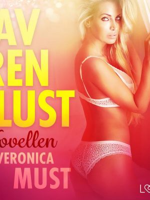 Av ren lust: Novellen