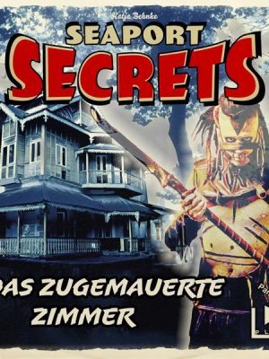 Seaport Secrets 10 - Das zugemauerte Zimmer