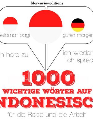 1000 wichtige Wörter auf Indonesisch für die Reise und die Arbeit