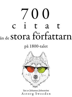 700 citat från de stora författarna på 1800-talet